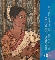 Puja Vaish, Suheyla Takesh - Resonant Histories: India and the Arab World, Häftad