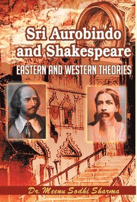 bokomslag Sri Aurobindo and Shakespeare