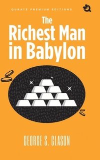 bokomslag The Richest Man in Babylon (Premium Edition)