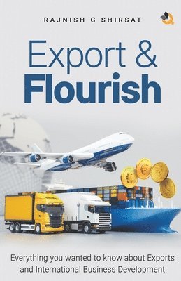 Rajnish G Shirsat, Rajnish G. Shirsat - Export & Flourish, Häftad
