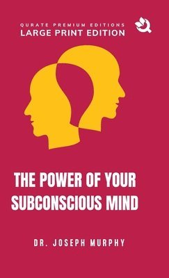 bokomslag The Power of Your Subconscious Mind (Large Print Premium Edition)