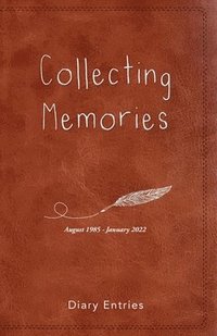 bokomslag Collecting Memories