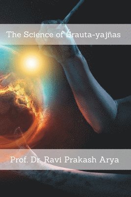 bokomslag Science of ?rauta-yajñas
