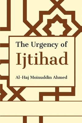The Urgency of Ijtihad 1