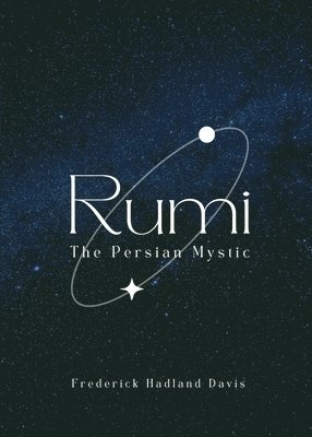 Rumi - The Persian Mystic 1