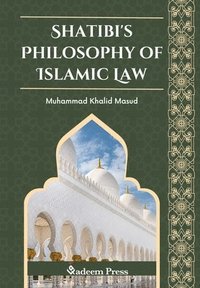 bokomslag Shatibi's Philosophy of Islamic Law