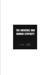 bokomslag Universe and Human Stupidity