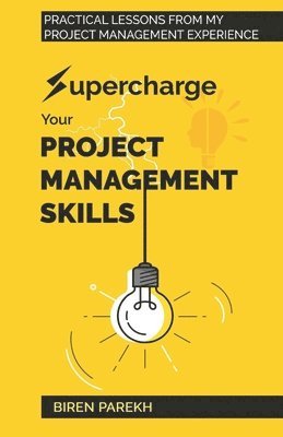 bokomslag Supercharge Your Project Management Skills