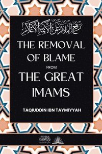 bokomslag The removal of blame from the great Imams