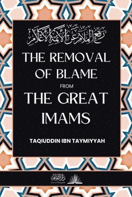 bokomslag The removal of blame from the great Imams