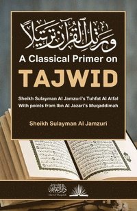 bokomslag A Classical Primer on Tajwid
