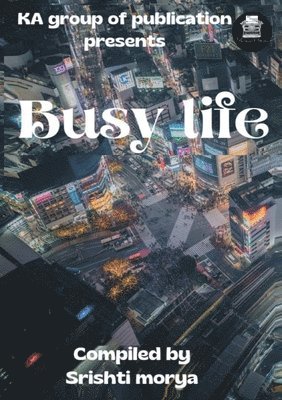 Sristi Moery - Busy Life, Häftad