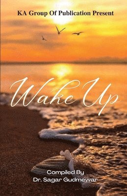 Sagar Gudmewar - Wake Up, Häftad