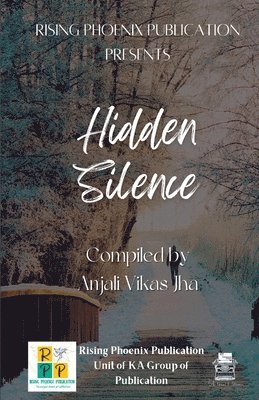 Anjali Vikas Jha - Hidden Silence, Häftad