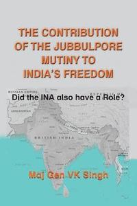bokomslag Contribution of The Jubbulpore Mutiny to India's Freedom