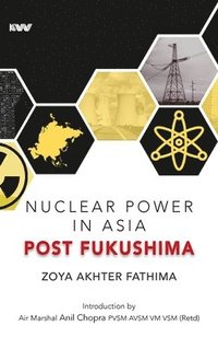 bokomslag Nuclear Power in Asia Post Fukushima