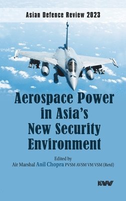 Aerospace Power in Asia's New Security Environment