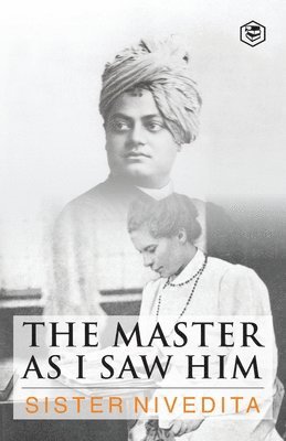 Sister Nivedita - Master as I Saw Him, Häftad