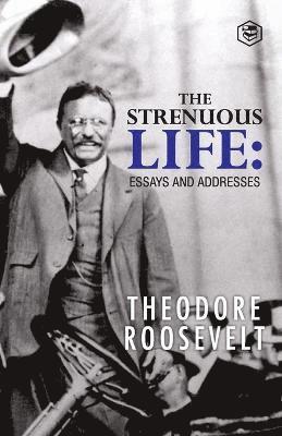 Theodore Roosevelt, George Doyle - Strenuous Life, Häftad