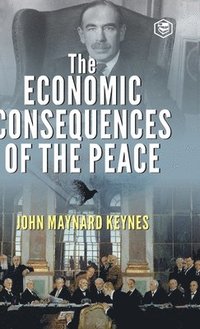 bokomslag The Economic Consequences of the Peace