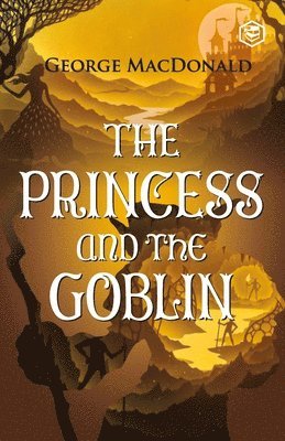 George MacDonald - Princess and the Goblin, Häftad