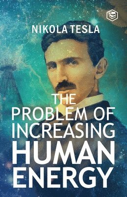 Problem of Increasing Human Energy