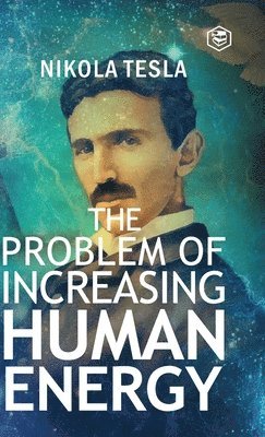 bokomslag Problem of Increasing Human Energy
