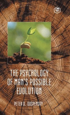 bokomslag The Psychology of Man's Possible Evolution