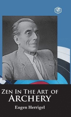 Eugen Herrigel - ZEN in the Art of Archery, Inbunden