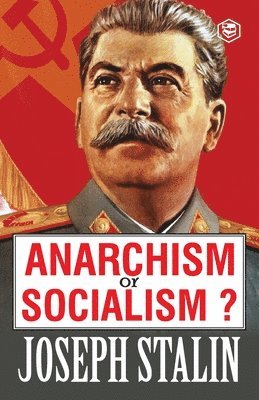 Anarchism or Socialism? 1