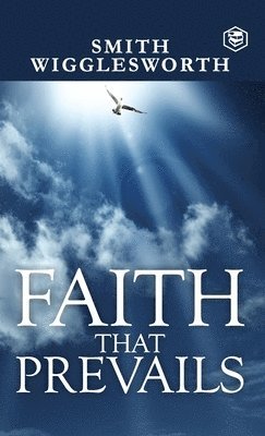 bokomslag Faith That Prevails
