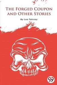 bokomslag Forged Coupon and Other Stories