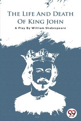 bokomslag Life and Death of King John