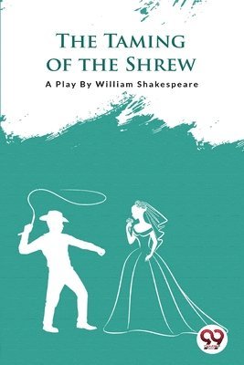 William Shakespeare - Taming of the Shrew, Häftad