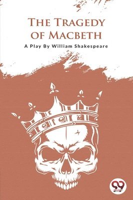 William Shakespeare - Tragedy of Macbeth, Häftad