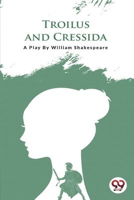 William Shakespeare - Troilus and Cressida, Häftad