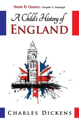 Charles Dickens - Child's History of England, Häftad
