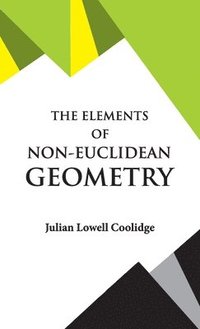 bokomslag The Elements of Non-Euclidean Geometry