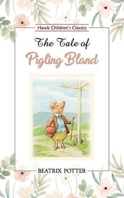 bokomslag The Tale of Pigling Bland