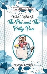 bokomslag Tale of the Pie and the Patty Pan
