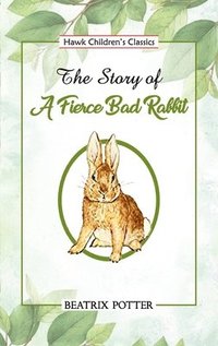 bokomslag Story of a Fierce Bad Rabbit