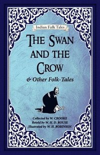 bokomslag Swan and The Crow and Other Folk-tales