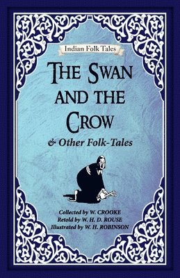 bokomslag Swan and The Crow and Other Folk-tales