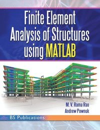 bokomslag Finite Element Analysis of Structures Using MATLAB