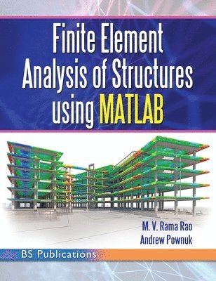 bokomslag Finite Element Analysis of Structures Using MATLAB