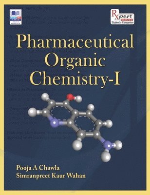 Pooja A Chawla, Simranpreet Kaur Wahan - Pharmaceutical Organic chemistry, Inbunden
