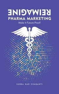 bokomslag Reimagine Pharma Marketing