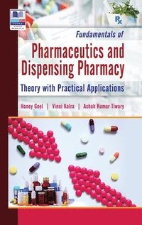 bokomslag Fundamentals of Pharmaceutics and Dispensing Pharmacy: (Theory with Practical Applications)