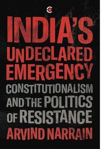 bokomslag India's Undeclared Emergency