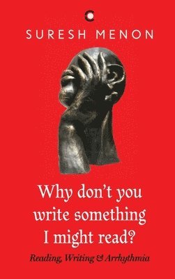 Why Don't You Write Something I Might Read? 1